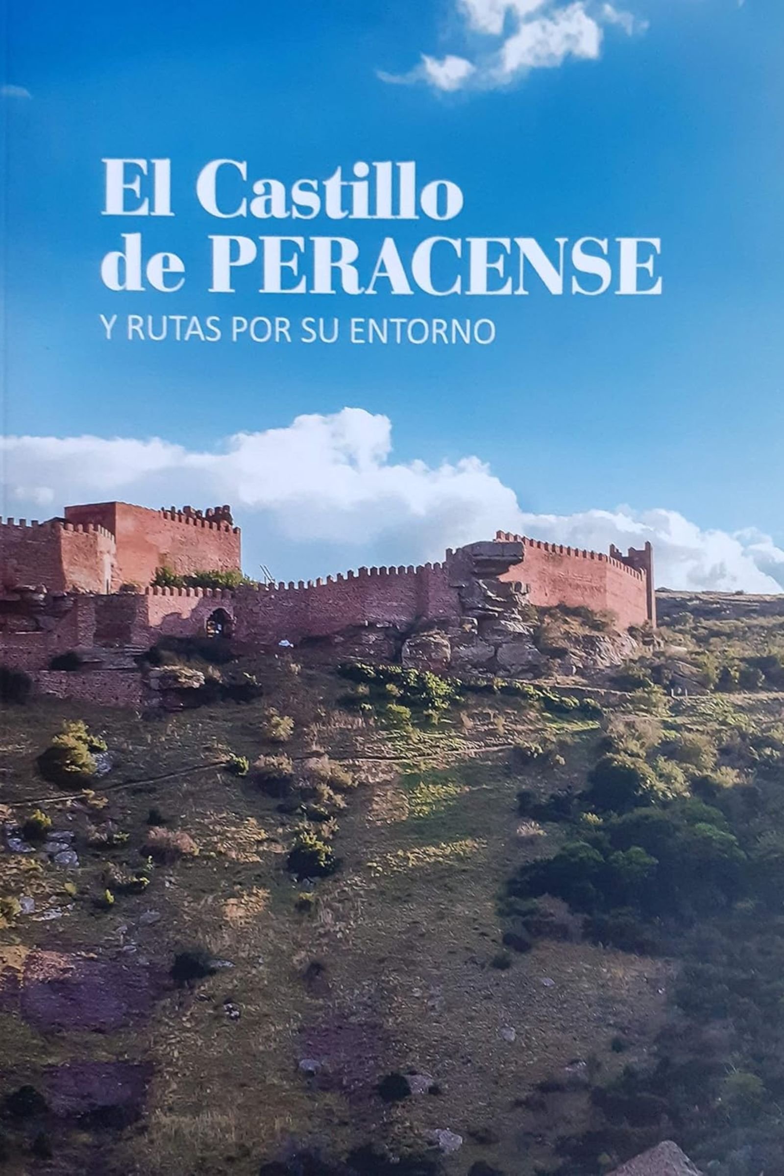El castillo de Peracense y rutas por su entorno