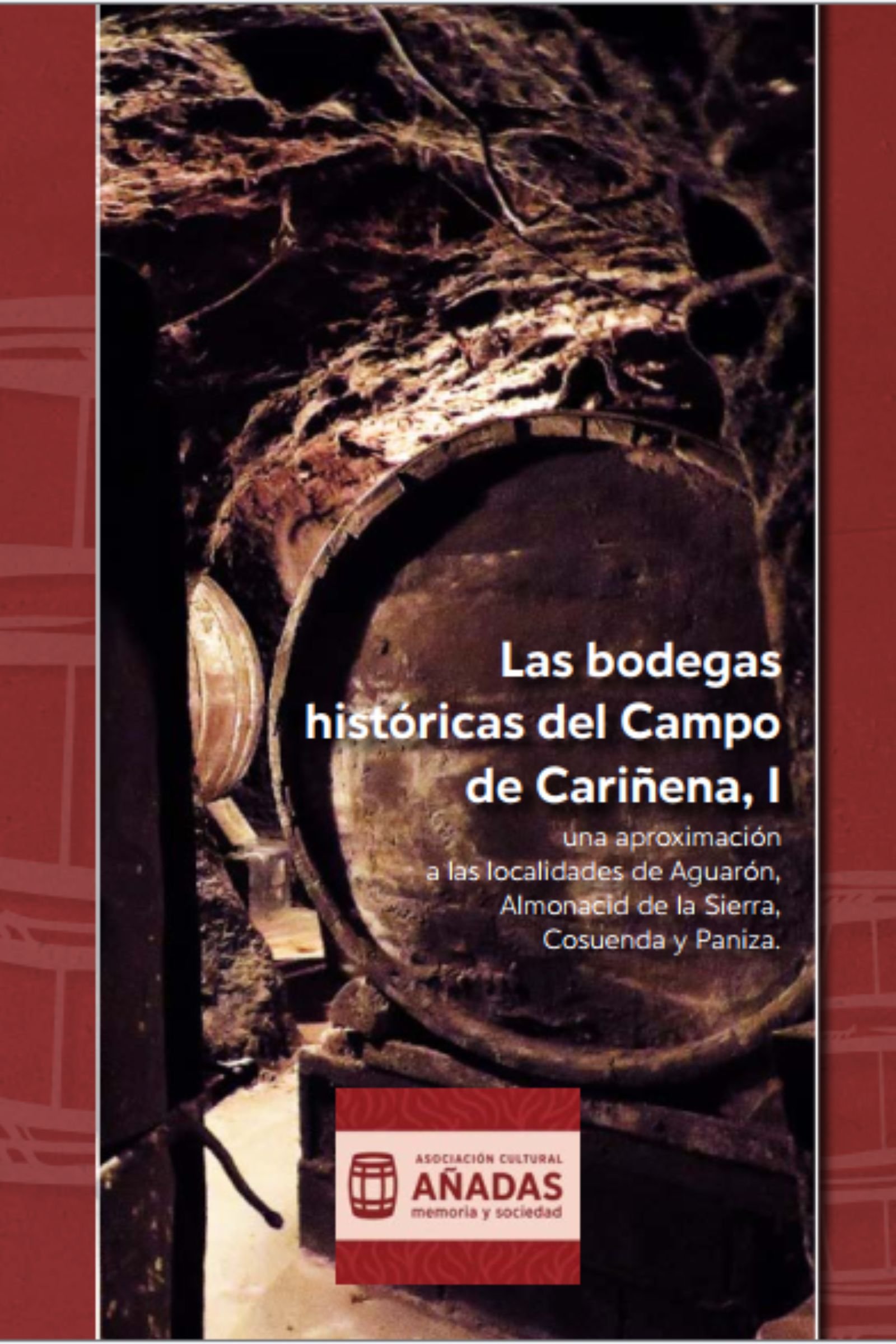 Las bodegas historicas del Campo de Cariñena, I